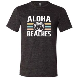 Aloha Beaches Shirt Unisex