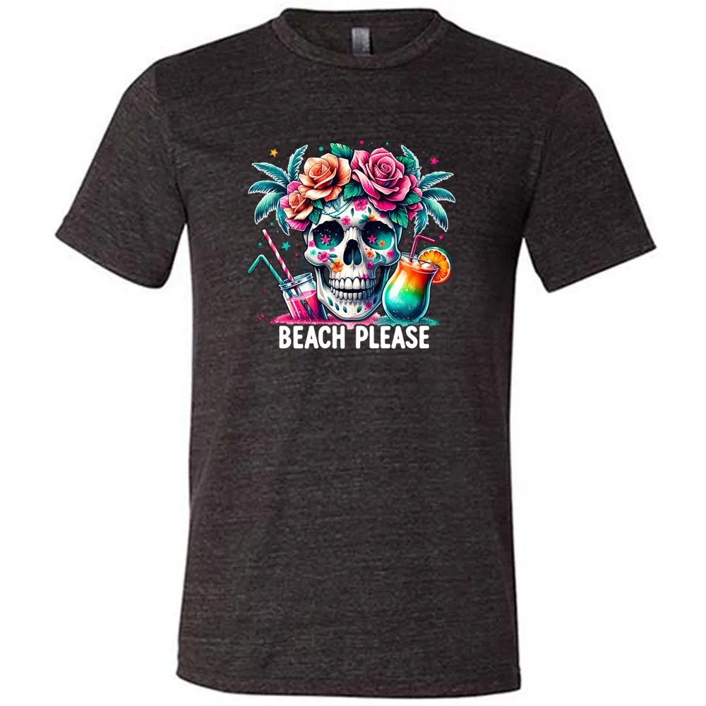 Beach Please Shirt Unisex