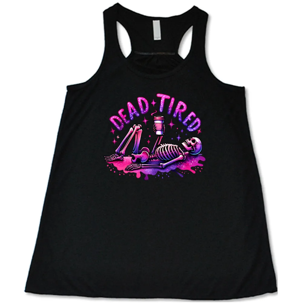 Dead Tired Shirt