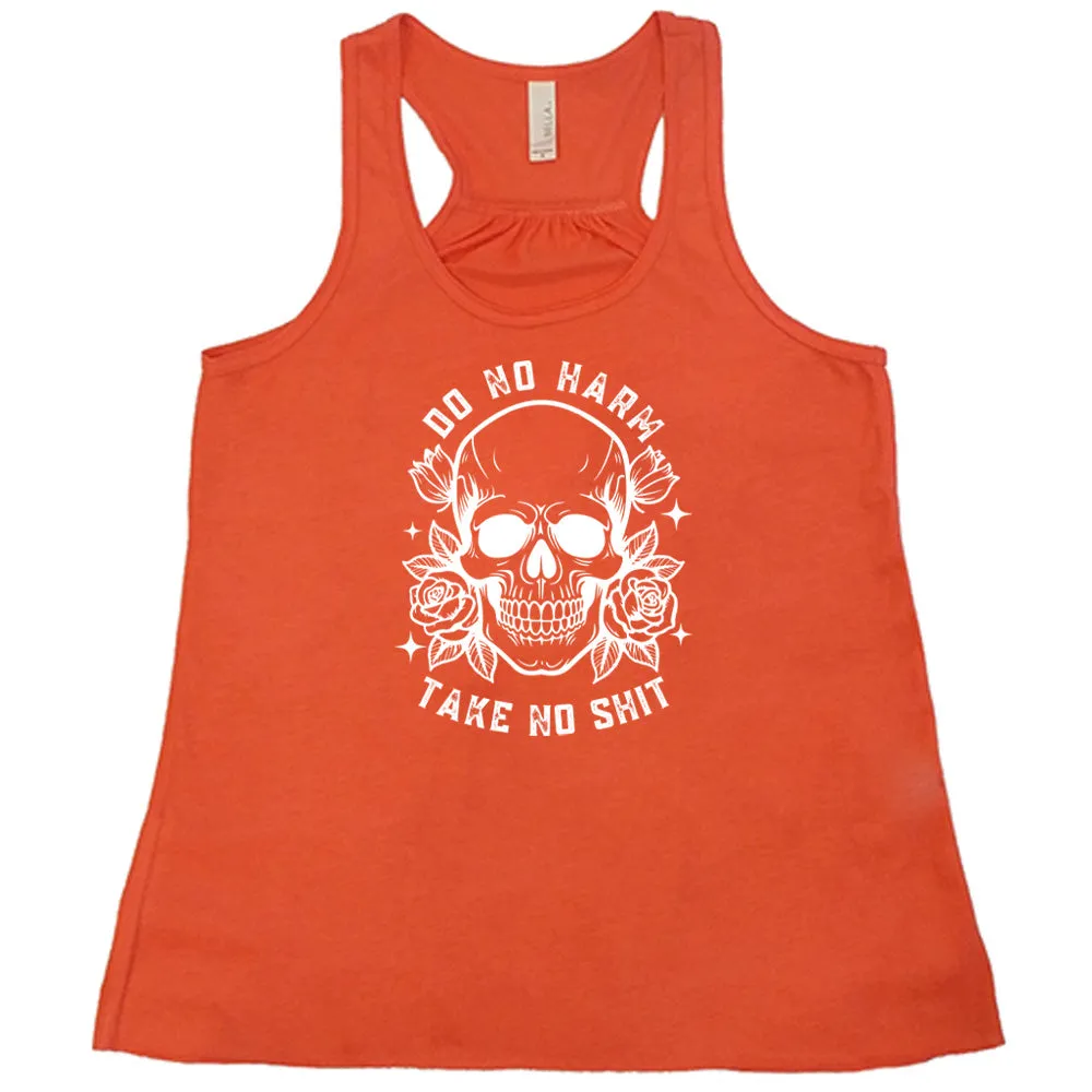 Do No Harm, Take No Shit Shirt