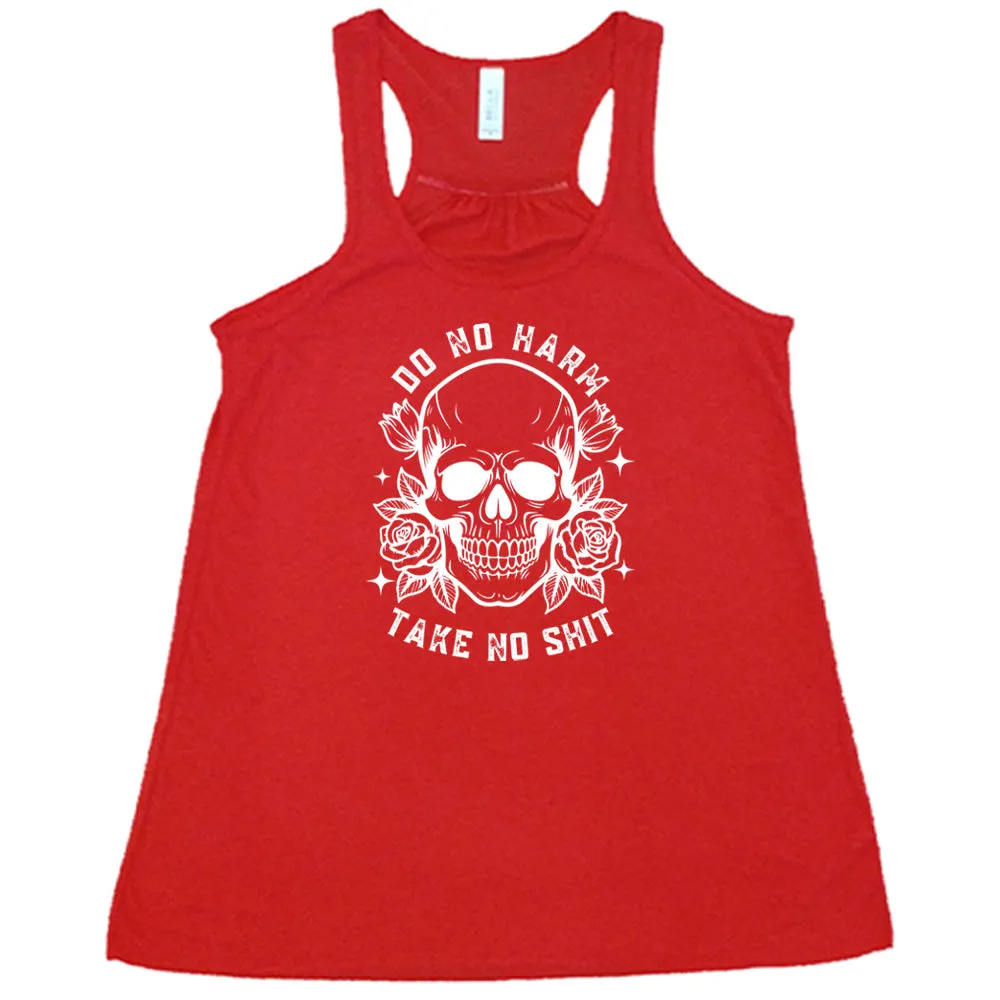 Do No Harm, Take No Shit Shirt