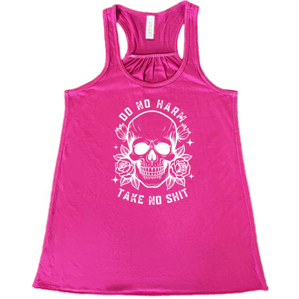 Do No Harm, Take No Shit Shirt
