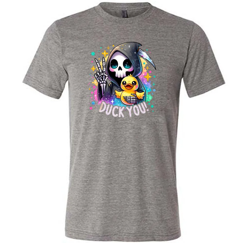 Duck You Shirt Unisex