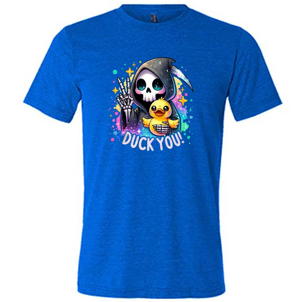 Duck You Shirt Unisex