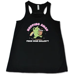 Hopping Away From Your Bullshit Shirt