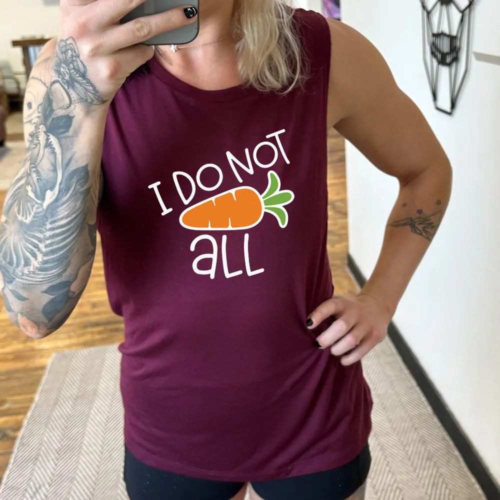 I Do Not Carrot All Muscle Tank