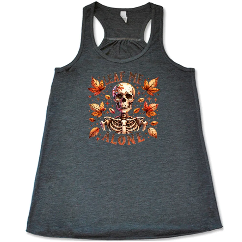 Leaf Me Alone Shirt