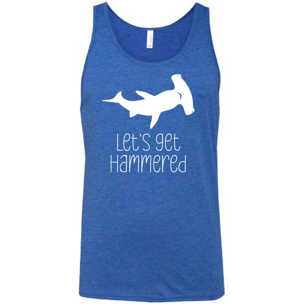 Let's Get Hammered Shirt Unisex