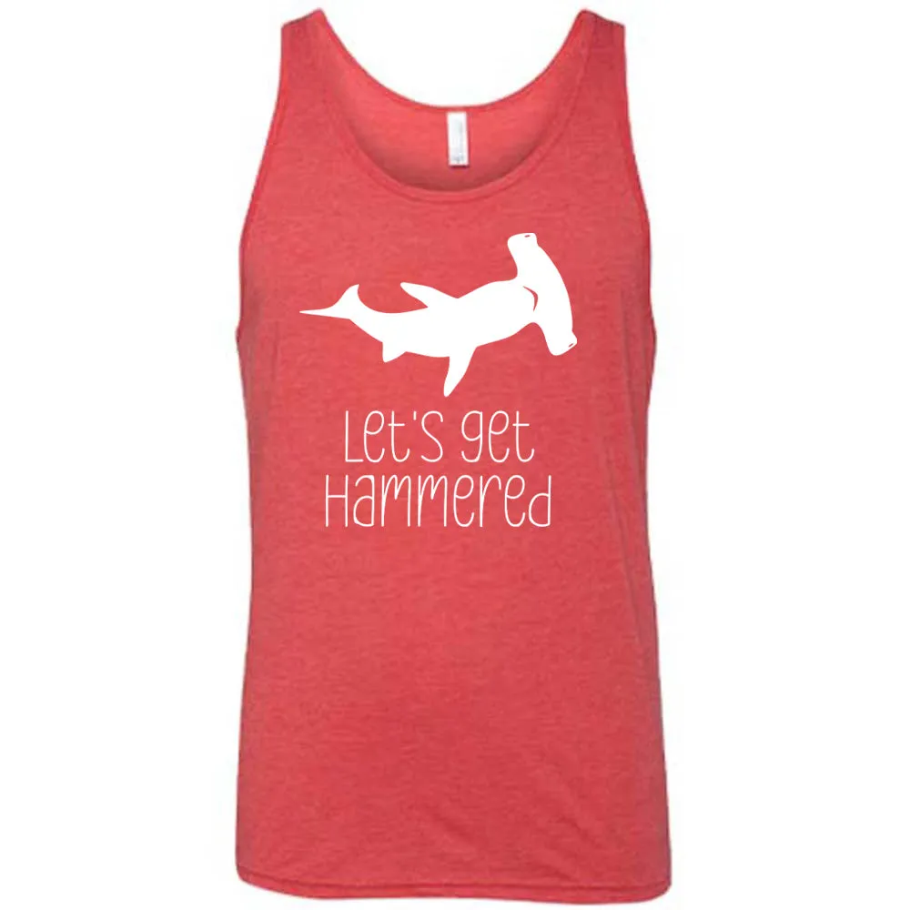 Let's Get Hammered Shirt Unisex