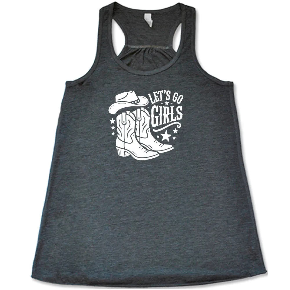 Let's Go Girls Shirt