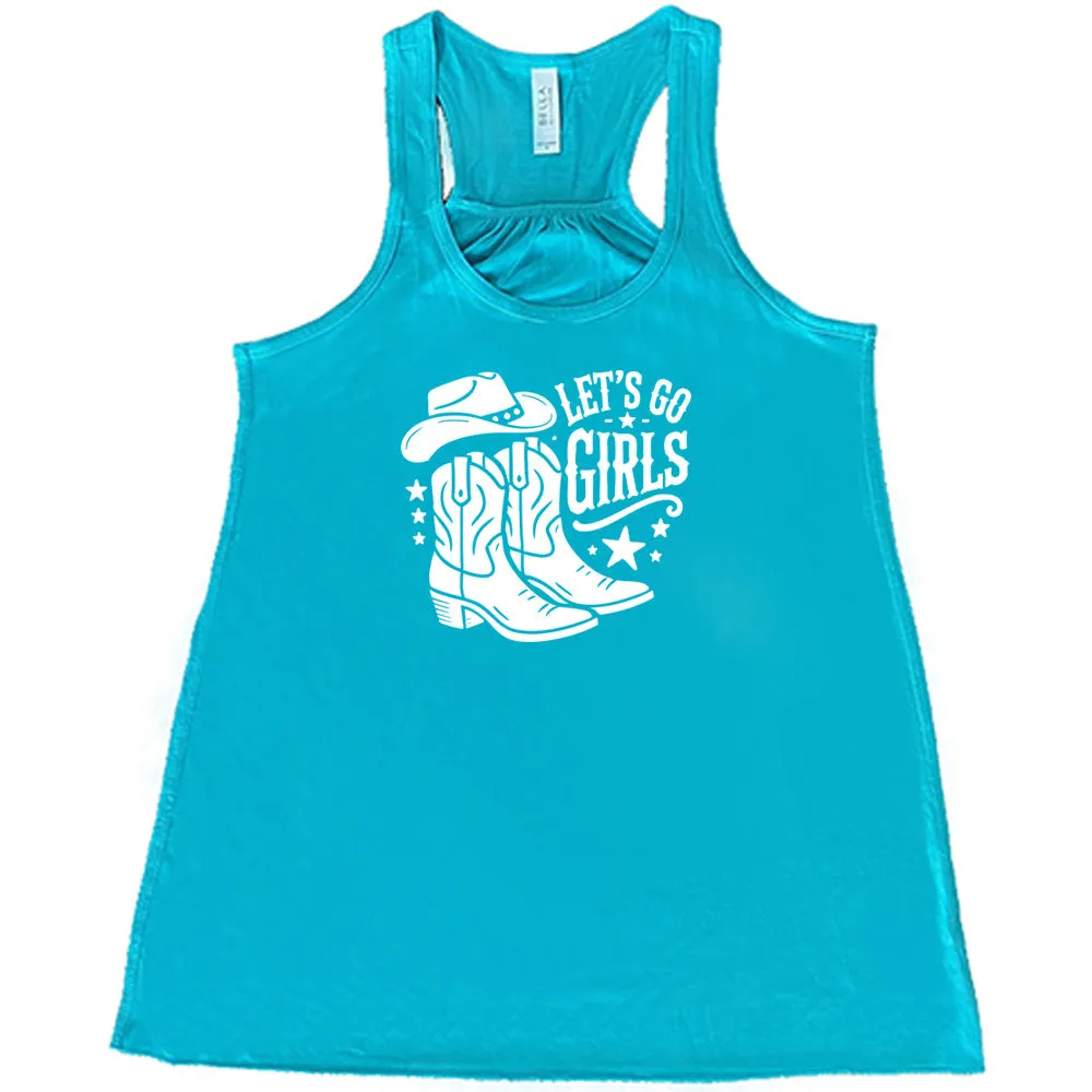 Let's Go Girls Shirt