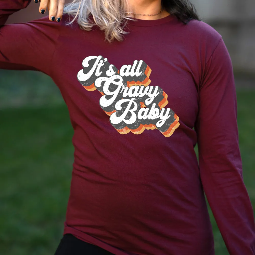 Long Sleeve Tee | It's All Gravy Baby