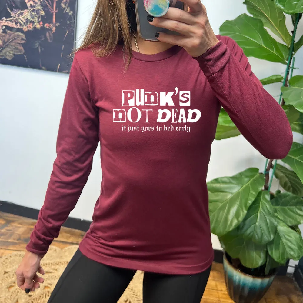 Long Sleeve Tee | Punk's Not Dead, It Just Goes To Bed Early