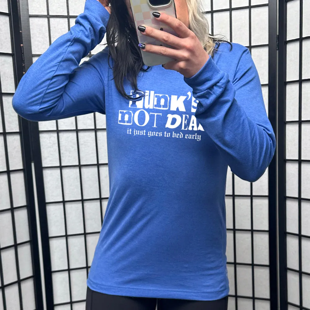 Long Sleeve Tee | Punk's Not Dead, It Just Goes To Bed Early