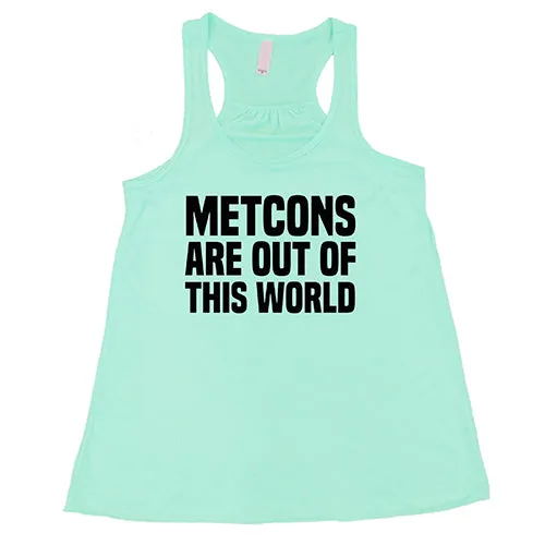 Metcons Are Out of This World Shirt