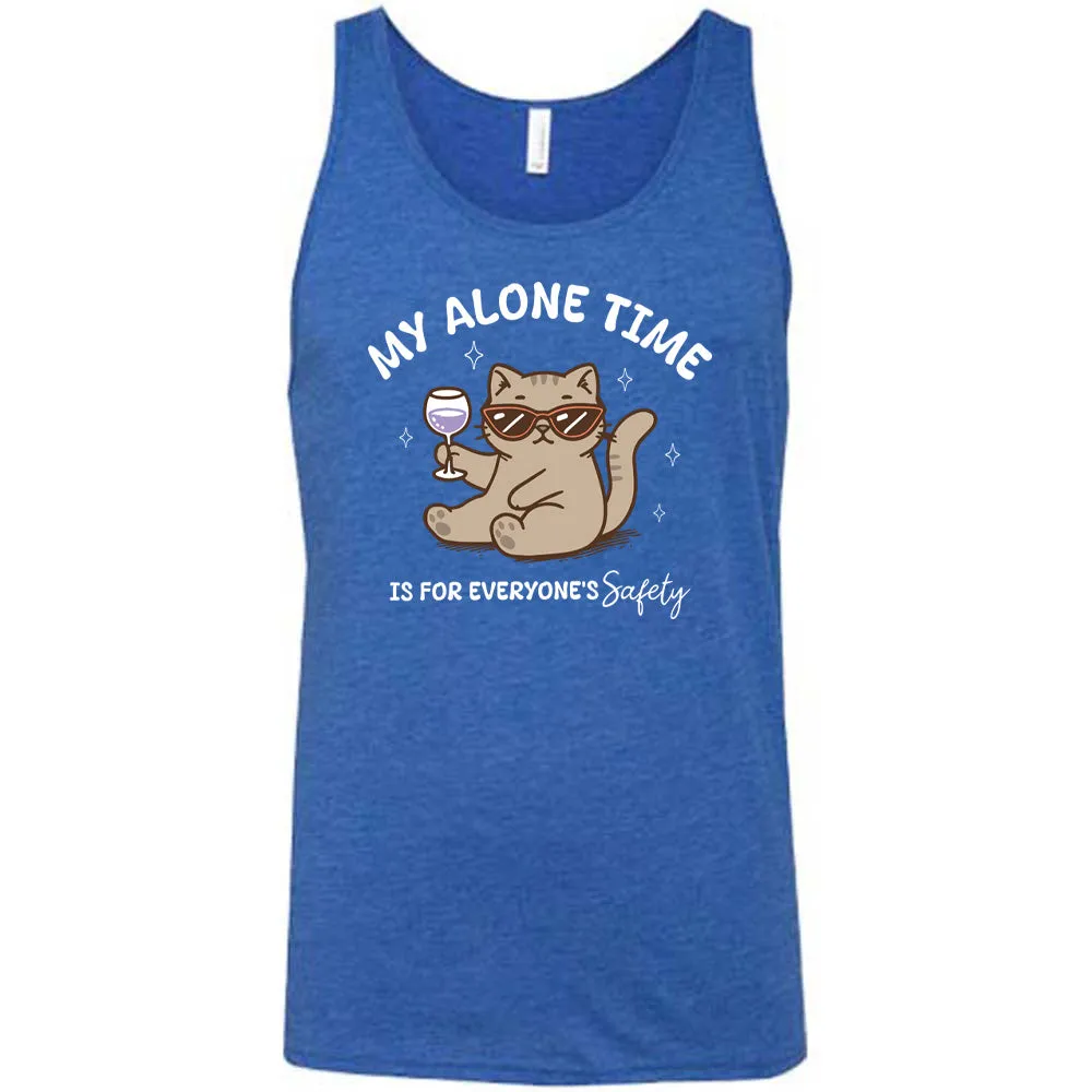 My Alone Time Is For Everyone's Safety Shirt Unisex