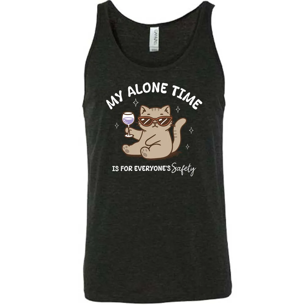 My Alone Time Is For Everyone's Safety Shirt Unisex