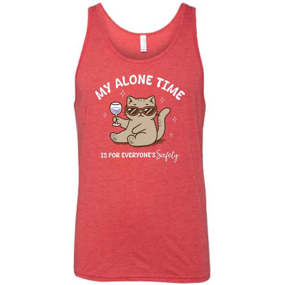 My Alone Time Is For Everyone's Safety Shirt Unisex