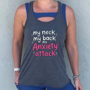 My Neck My Back My Anxiety Attack Shirt