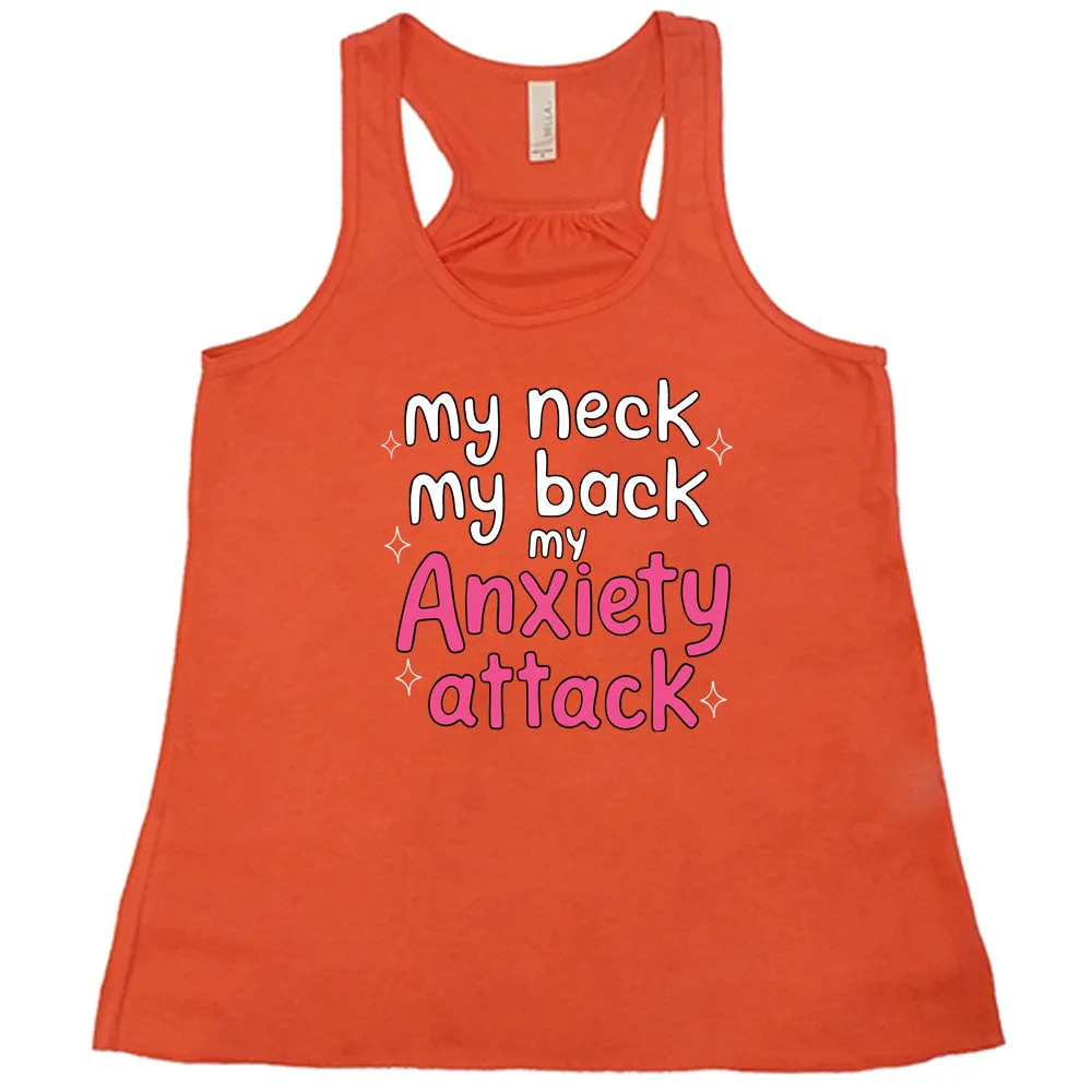 My Neck My Back My Anxiety Attack Shirt
