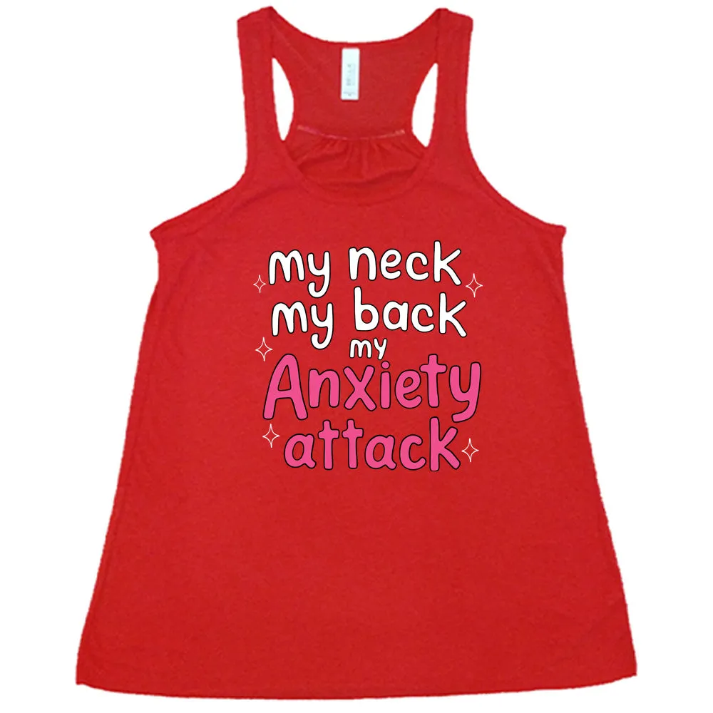 My Neck My Back My Anxiety Attack Shirt