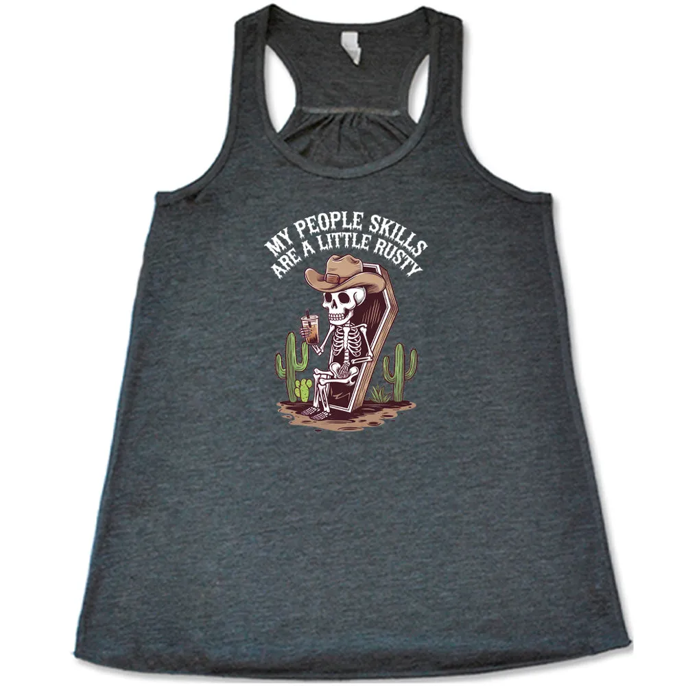 My People Skills Are A Little Rusty Shirt