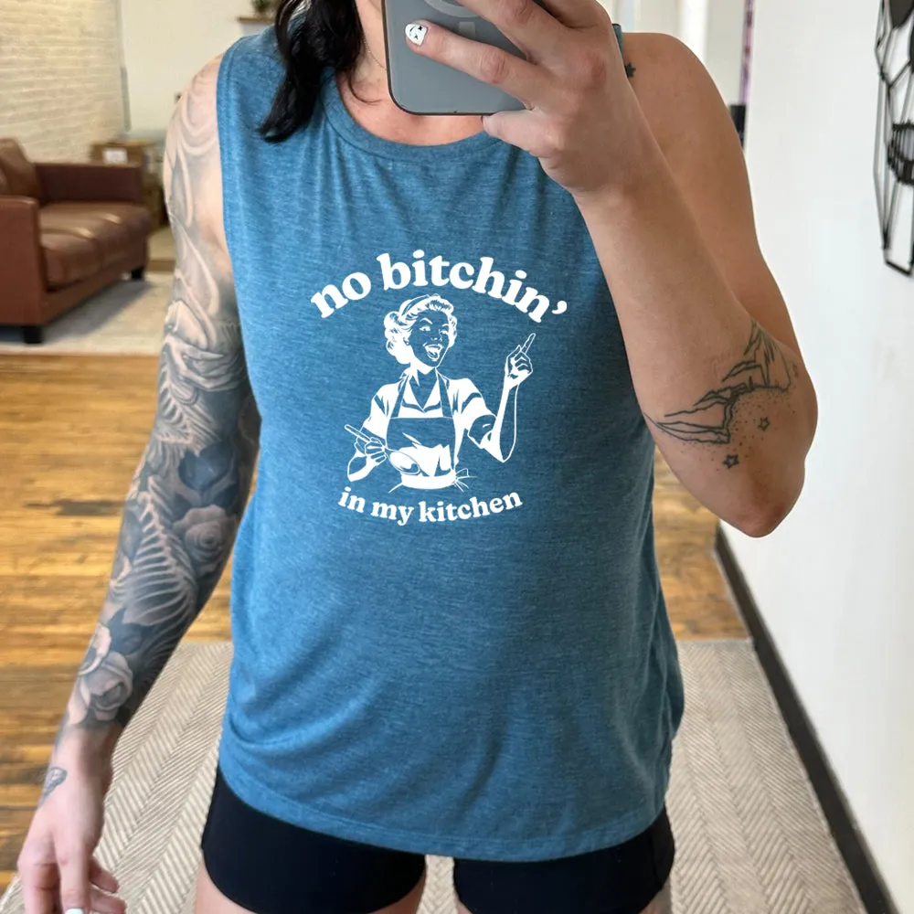 No Bitchin In My Kitchen Muscle Tank