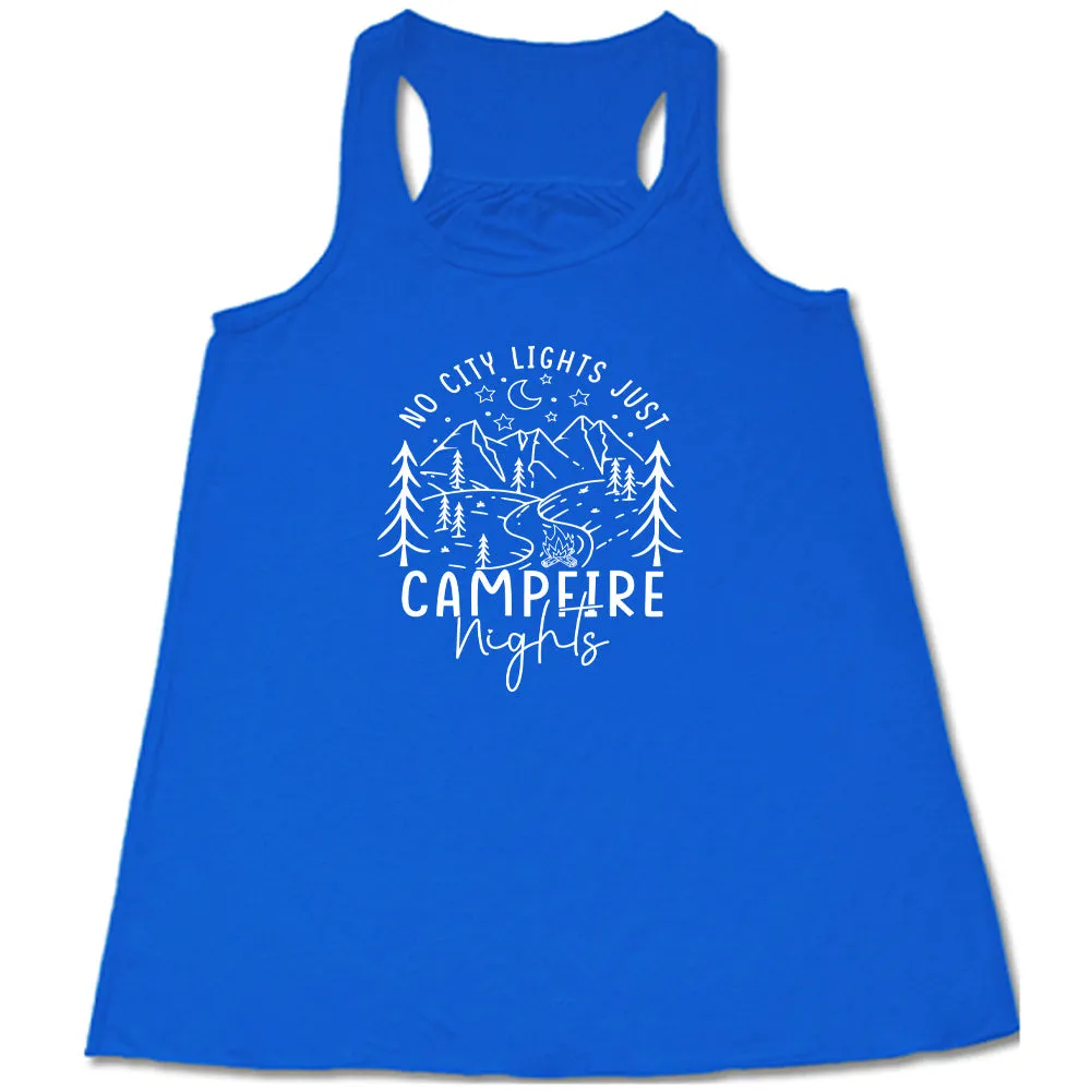 No City Lights Just Campfire Nights Shirt
