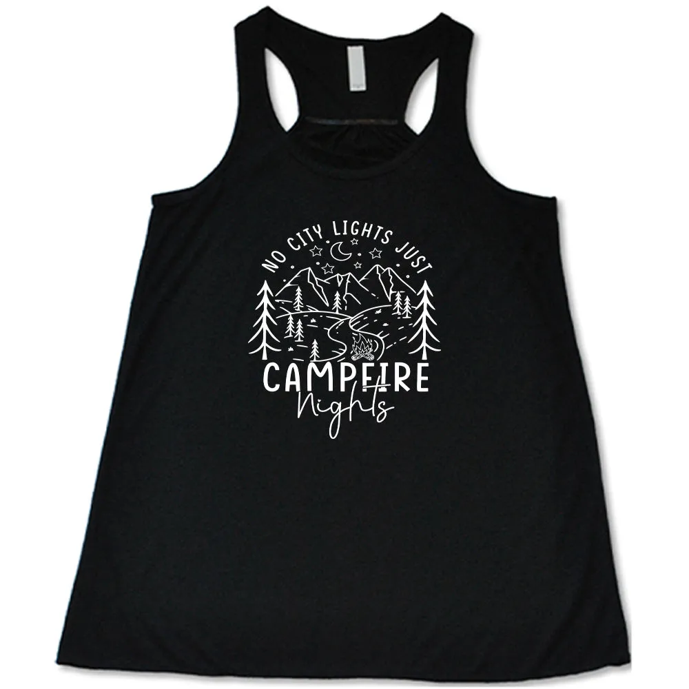No City Lights Just Campfire Nights Shirt