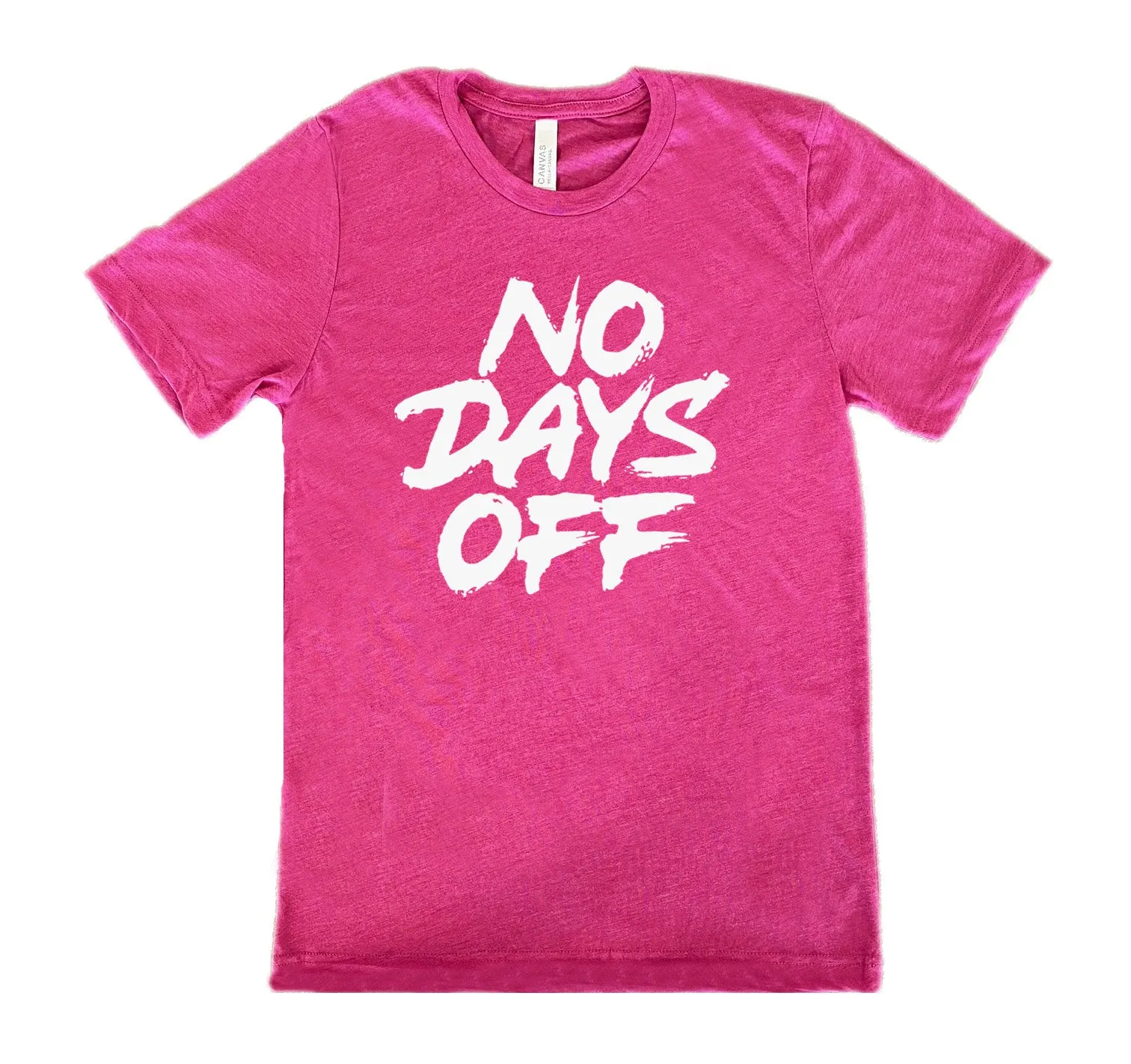 No Days Off Shirt Unisex