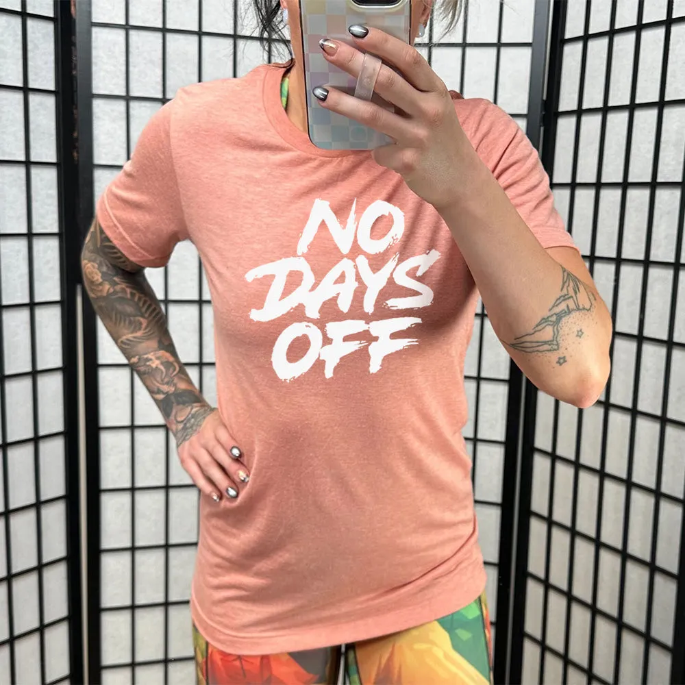 No Days Off Shirt Unisex