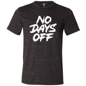 No Days Off Shirt Unisex