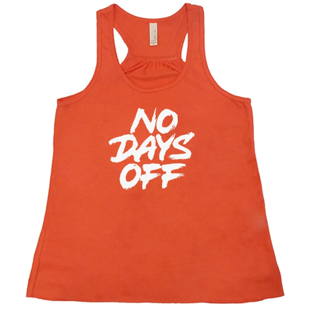 No Days Off Shirt