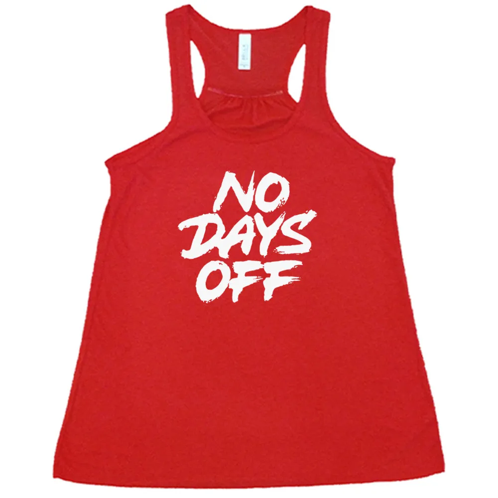 No Days Off Shirt