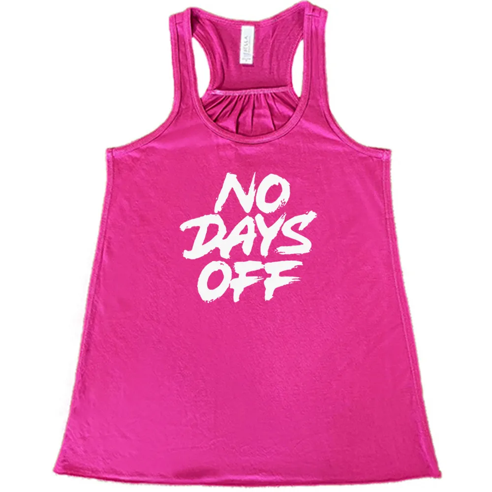 No Days Off Shirt