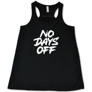 No Days Off Shirt
