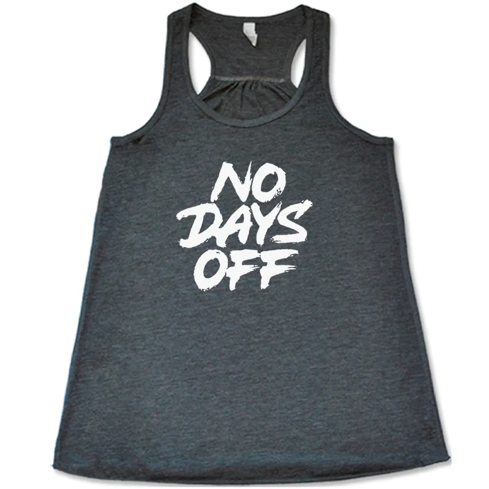 No Days Off Shirt