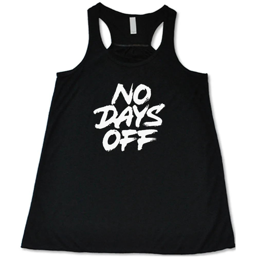 No Days Off Shirt