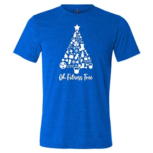 Oh Fitness Tree Shirt Unisex