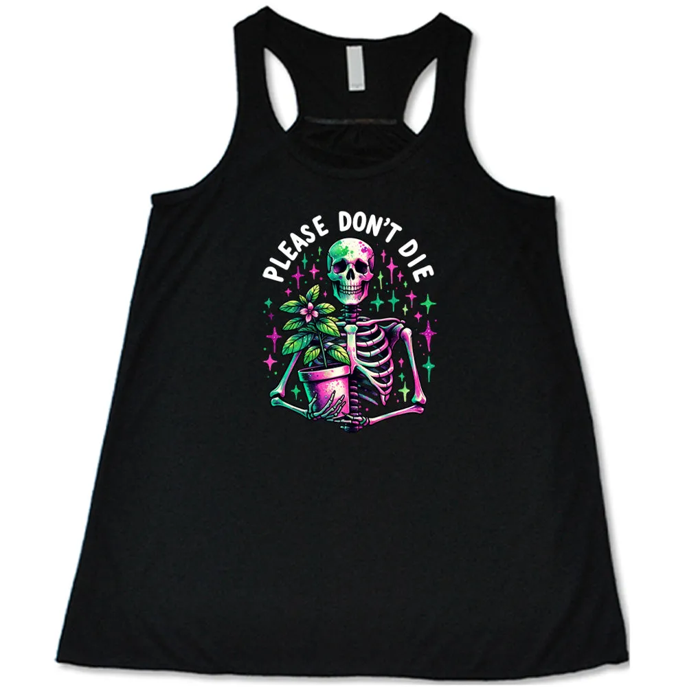Please Don't Die Shirt
