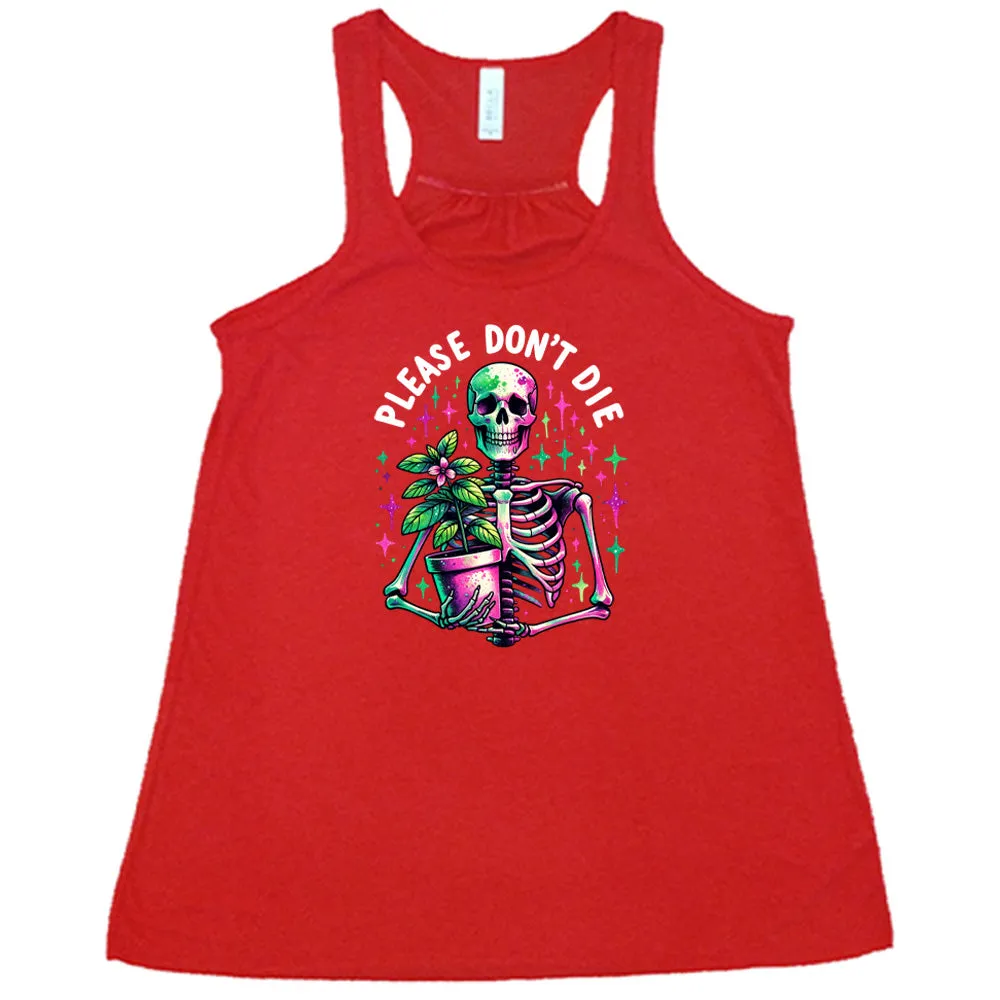 Please Don't Die Shirt