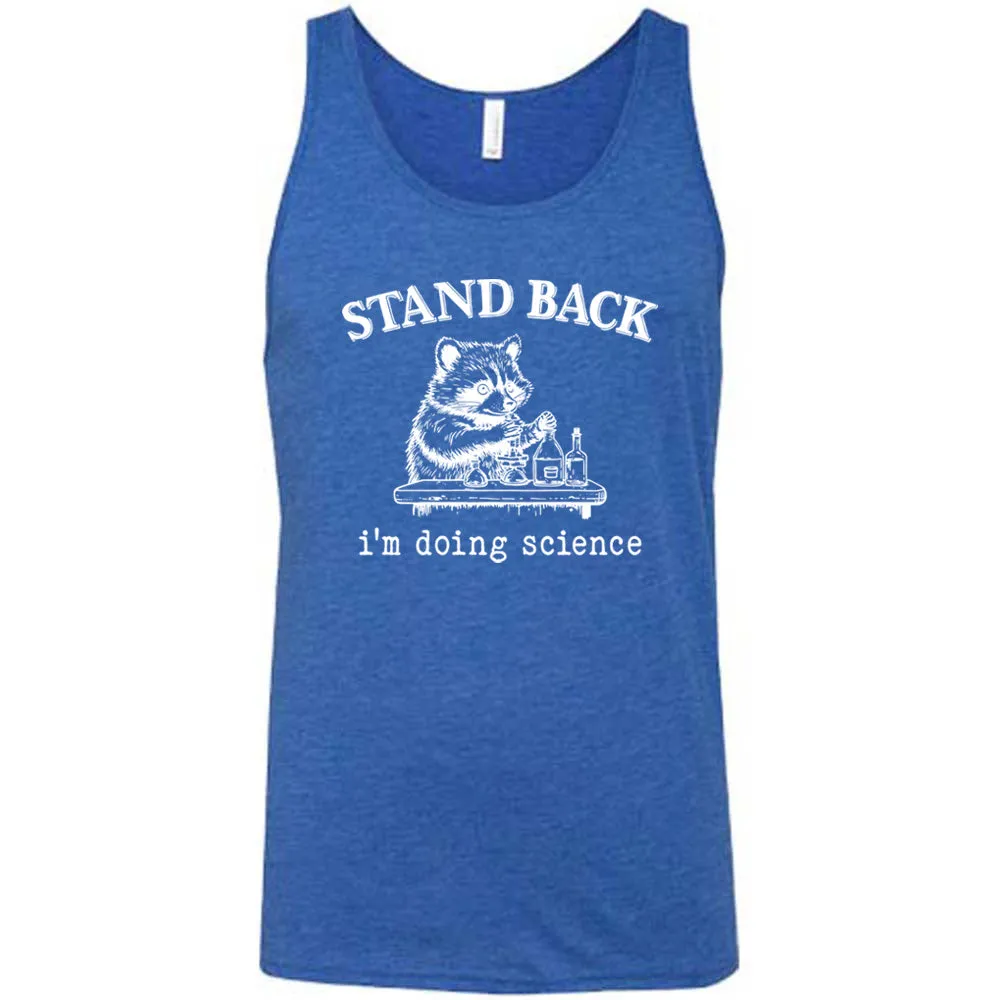 Stand Back I'm Doing Science Shirt Unisex