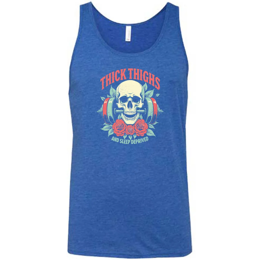 Thick Thighs And Sleep Deprived Shirt Unisex