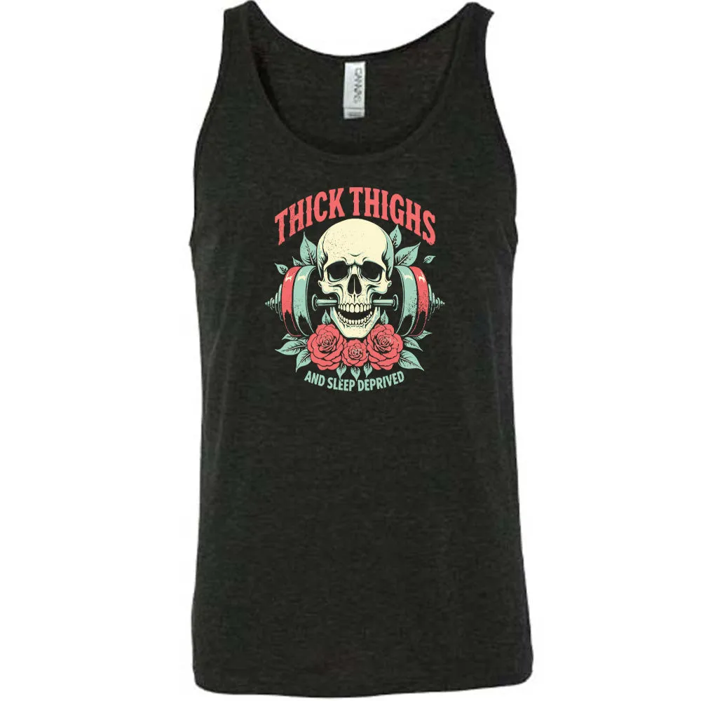 Thick Thighs And Sleep Deprived Shirt Unisex