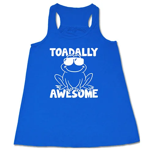 Toadally Awesome Shirt