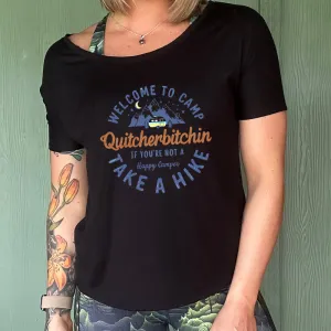 Welcome To Camp Quitcherbitchin | Slouchy Tee